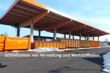 Schließzeiten von Verwaltung und Wertstoffhöfen zu den Feiertagen und zum Jahreswechsel